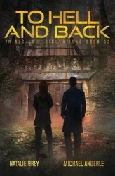 To Hell And Back - A Kurtherian Gambit Series