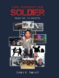The Forgotten Soldier: Volume One: The Beginning