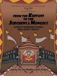 From the Khitans to the Jurchens & Mongols - A History of Barbarians in Triangle Wars & Quartet Conflicts