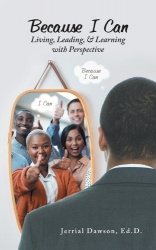 Because I Can - Living, Leading, & Learning with Perspective