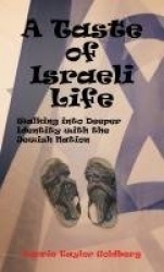 A Taste of Israeli Life - Walking into Deeper Identity with the Jewish Nation