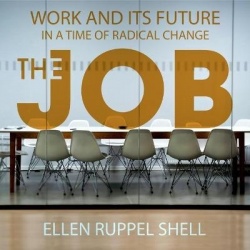 The Job Lib/E - Work and Its Future in a Time of Radical Change