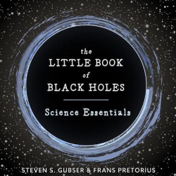 The Little Book of Black Holes - Science Essentials