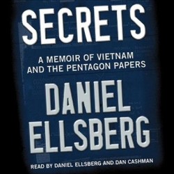 Secrets - A Memoir of Vietnam and the Pentagon Papers