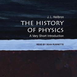 The History of Physics Lib/E - A Very Short Introduction