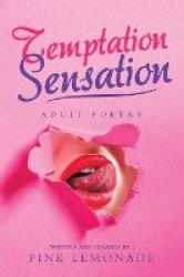 Temptation Sensation - Adult Poetry