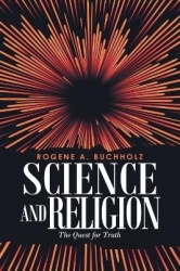 Science and Religion - The Quest for Truth