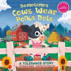Sometimes Cows Wear Polka Dots - A Tolerance Story
