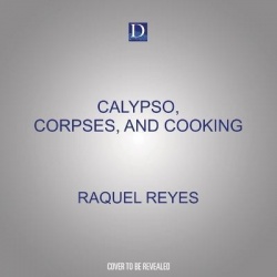 Calypso, Corpses, and Cooking
