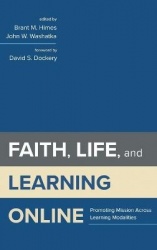 Faith, Life, and Learning Online - Promoting Mission Across Learning Modalities