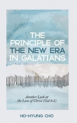 The Principle of the New Era in Galatians - Another Look at the Law of Christ (Gal 6:2)