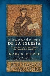 Al Investigar El Misterio de la Iglesia - Nostra Aetate, El Pueblo Judío Y La Identidad de la Iglesia