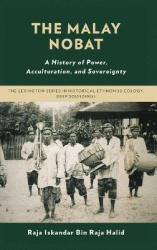 The Malay Nobat - A History of Power, Acculturation, and Sovereignty