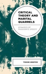 Critical Theory and Marital Quarrels - Dynamics of Passionate Speech