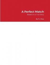 A Perfect Match - Based on a True Story