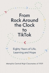 From Rock Around the Clock to TikTok - Eighty Years of Life, Learning and Hope