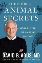 The Book of Animal Secrets - Nature's Lessons for a Long and Happy Life