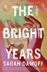 The Bright Years - A Novel