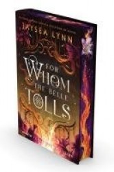 For Whom the Belle Tolls (Deluxe Limited Edition)