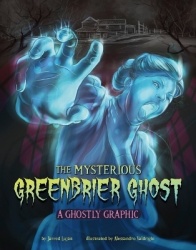 The Mysterious Greenbrier Ghost - A Ghostly Graphic