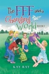 The Fff and a Changing World - Book I