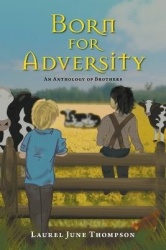 Born for Adversity - An Anthology of Brothers