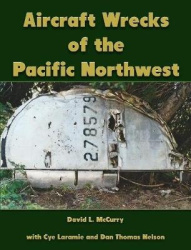 Aircraft Wrecks of the Pacific Northwest
