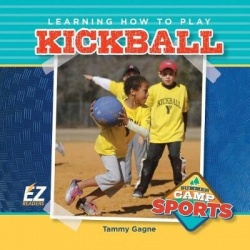 Learning How to Play Kickball