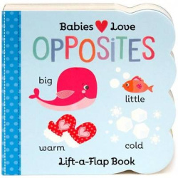 Babies Love Opposites
