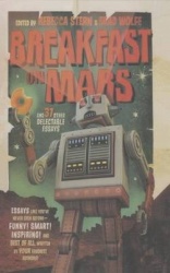 Breakfast on Mars: And 37 Other Delectable Essays
