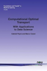 Computational Optimal Transport - With Applications to Data Science