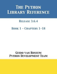 The Python Library Reference - Release 3.6.4 - Book 1 of 2