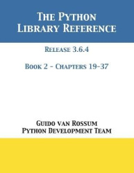 The Python Library Reference - Release 3.6.4 - Book 2 of 2