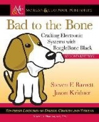 Bad to the Bone - Crafting Electronic Systems with BeagleBone Black