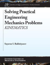 Solving Practical Engineering Mechanics Problems: Kinematics