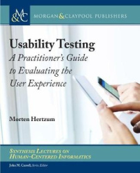 Usability Testing - A Practitioner's Guide to Evaluating the User Experience
