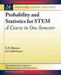 Probability and Statistics for STEM - A Course in One Semester