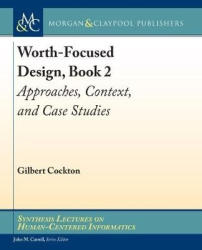 Worth-Focused Design, Book 2 - Approaches, Context, and Case Studies