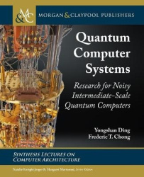 Quantum Computer Systems - Research for Noisy Intermediate-Scale Quantum Computers