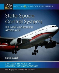 State-Space Control Systems: The Matlab(r)/Simulink(r) Approach