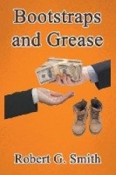 Bootstraps and Grease