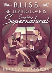 Bliss - Believing Love Is Something Supernatural