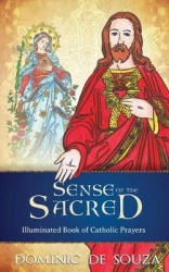 Sense of the Sacred - Illuminated Book of Catholic Prayers