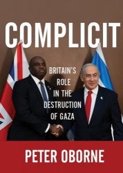 Complicit - Britain's Role in the Destruction of Gaza