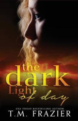 The Dark Light of Day