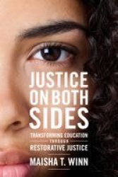 Justice on Both Sides - Transforming Education Through Restorative Justice