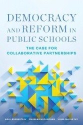 Democracy and Reform in Public Schools - The Case for Collaborative Partnerships