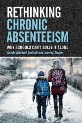 Rethinking Chronic Absenteeism - Why Schools Can`t Solve It Alone