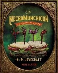 The Necronomnomnom - Recipes and Rites from the Lore of H. P. Lovecraft