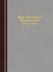 New Testament Papyrus 47 a Transcription - A Transcription